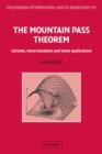 The Mountain Pass Theorem : Variants, Generalizations and Some Applications - Book