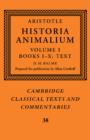 Aristotle: 'Historia Animalium': Volume 1, Books I-X: Text - Book