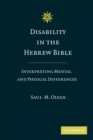 Disability in the Hebrew Bible : Interpreting Mental and Physical Differences - Book