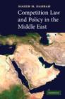 Competition Law and Policy in the Middle East - Book
