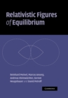 Relativistic Figures of Equilibrium - Book