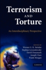 Terrorism and Torture : An Interdisciplinary Perspective - Book