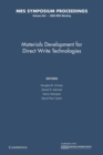 Materials Development for Direct Write Technologies: Volume 624 - Book