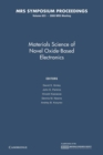 Materials Science of Novel Oxide-Based Electronics: Volume 623 - Book