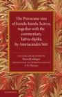 The Pravacana-sara of Kunda-kunda Acarya : Together with the Commentary, Tattva-dipika by Amrtacandra Suri - Book