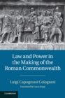 Law and Power in the Making of the Roman Commonwealth - Book