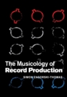 The Musicology of Record Production - Book