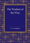 The Wisdom of the Wise : Three Lectures on Free Trade Imperialism - Book