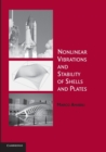 Nonlinear Vibrations and Stability of Shells and Plates - Book