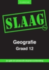 SLAAG Geografie Graad 12 Afrikaans - Book