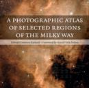 A Photographic Atlas of Selected Regions of the Milky Way - Book