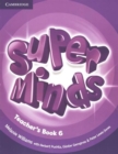 Super Minds Level 6 Teacher's Book - Book