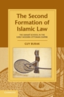 The Second Formation of Islamic Law : The Hanafi School in the Early Modern Ottoman Empire - Book
