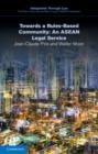 Towards a Rules-Based Community: An ASEAN Legal Service - Book