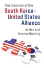 The Evolution of the South Korea-United States Alliance - Book