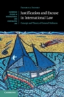Justification and Excuse in International Law : Concept and Theory of General Defences - Book