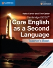 Cambridge IGCSE® Core English as a Second Language Teacher's Book - Book