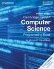 Cambridge IGCSE® Computer Science Programming Book - Book