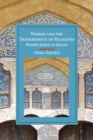 Women and the Transmission of Religious Knowledge in Islam - Book