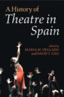 A History of Theatre in Spain - Book
