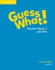 Guess What! American English Level 2 Teacher's Book with DVD - Book