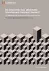 Do Universities have a Role in the Education and Training of Teachers? : An International Analysis of Policy and Practice - Book
