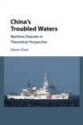 China's Troubled Waters : Maritime Disputes in Theoretical Perspective - Book