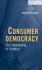 Consumer Democracy : The Marketing of Politics - eBook