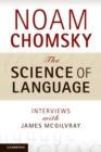 The Science of Language : Interviews with James McGilvray - Book
