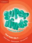 Super Minds American English Level 4 Class Audio CDs (4) - Book