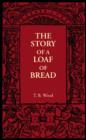 The Story of a Loaf of Bread - Book