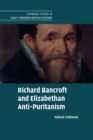 Richard Bancroft and Elizabethan Anti-Puritanism - Book