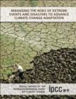 Managing the Risks of Extreme Events and Disasters to Advance Climate Change Adaptation : Special Report of the Intergovernmental Panel on Climate Change - Book
