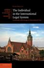 The Individual in the International Legal System : Continuity and Change in International Law - Book