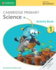 Cambridge Primary Science Activity Book 1 - Book