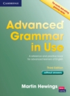 Advanced Grammar in Use Book without Answers : A Reference and Practical Book for Advanced Learners of English - Book