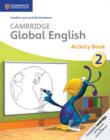 Cambridge Global English Stage 2 Activity Book : for Cambridge Primary English as a Second Language - Book