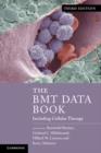 The BMT Data Book : Including Cellular Therapy - Book