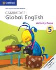 Cambridge Global English Stage 5 Activity Book : for Cambridge Primary English as a Second Language - Book