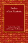 Psalms of the Pharisees : Commonly Called the Psalms of Solomon - Book
