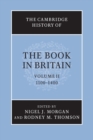 The Cambridge History of the Book in Britain: Volume 2, 1100-1400 - Book