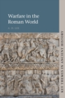 Warfare in the Roman World - Book