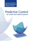 Predictive Control for Linear and Hybrid Systems - Book