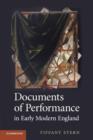 Documents of Performance in Early Modern England - Book