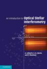 An Introduction to Optical Stellar Interferometry - Book