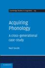 Acquiring Phonology : A Cross-Generational Case-Study - Book