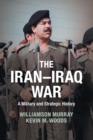 The Iran-Iraq War : A Military and Strategic History - Book