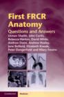 First FRCR Anatomy : Questions and Answers - Book