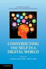 Constructing the Self in a Digital World - Book