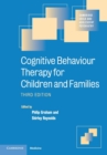 Cognitive Behaviour Therapy for Children and Families - Book